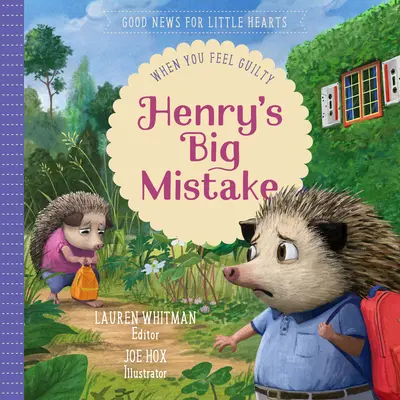 Henryho velká chyba: Když se cítíte provinile - Henry's Big Mistake: When You Feel Guilty