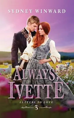 Navždy, Ivette: A Cinderella Fairy Tale Retelling (Převyprávění pohádky o Popelce) - Always, Ivette: A Cinderella Fairy Tale Retelling