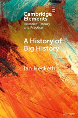 Dějiny velkých dějin - A History of Big History