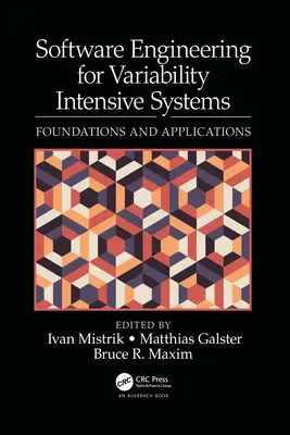 Softwarové inženýrství pro systémy náročné na variabilitu: Základy a aplikace - Software Engineering for Variability Intensive Systems: Foundations and Applications