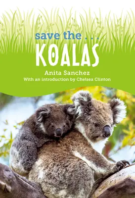 Zachraňte... Koaly - Save The... Koalas