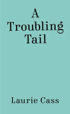 Znepokojivý ocas - A Troubling Tail