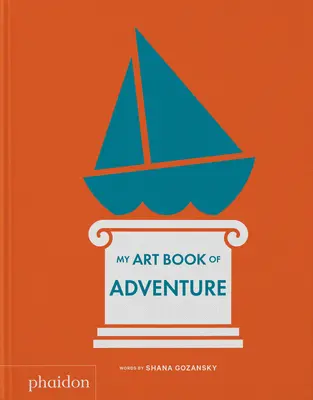 Moje výtvarná kniha dobrodružství - My Art Book of Adventure