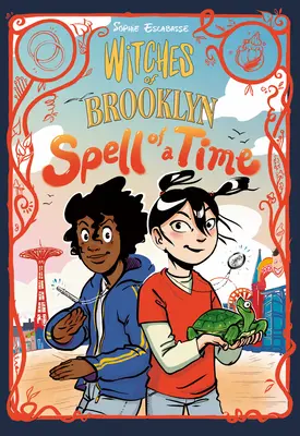 Čarodějky z Brooklynu: (A Graphic Novel): Spell of a Time: (A Graphic Novel) - Witches of Brooklyn: Spell of a Time: (A Graphic Novel)