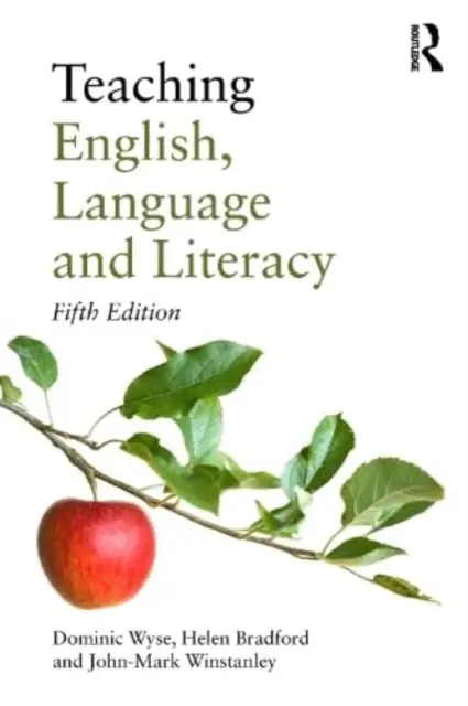 Výuka angličtiny, jazyka a gramotnosti - Teaching English, Language and Literacy