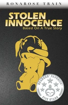 Ukradená nevinnost: Na základě skutečného příběhu - Stolen Innocence: Based on a True Story