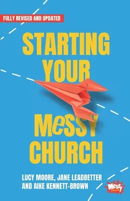 Začínáme s Messy Church - Starting Your Messy Church