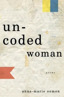 Nekódovaná žena: Poems - Uncoded Woman: Poems