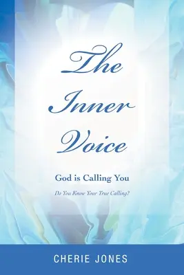 Vnitřní hlas: Bůh tě volá - The Inner Voice: God Is Calling You
