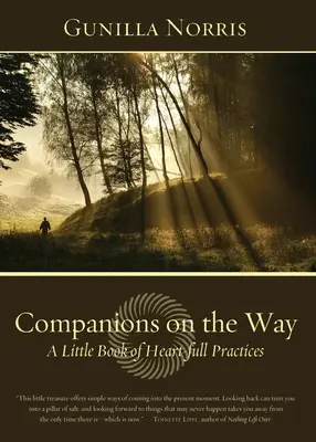 Společníci na cestě: Malá kniha praktik plných srdce - Companions on the Way: A Little Book of Heart-full Practices