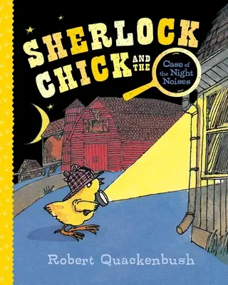 Sherlock Chick a případ nočních zvuků - Sherlock Chick and the Case of the Night Noises