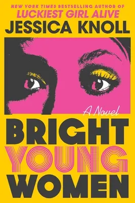 Bystré mladé ženy - Bright Young Women