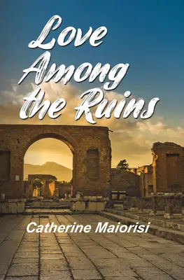 Láska mezi troskami - Love Among the Ruins