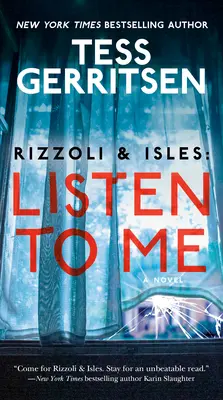 Rizzoli & Isles: Poslouchej mě: Román - Rizzoli & Isles: Listen to Me: A Novel