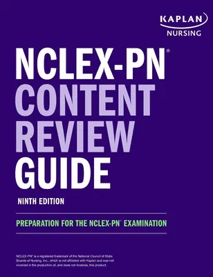 NCLEX-PN Content Review Guide: Příručka pro zkoušku NCLEX-PN: Příprava na zkoušku NCLEX-PN: Příručka pro přípravu na zkoušku NCLEX-PN. - NCLEX-PN Content Review Guide: Preparation for the NCLEX-PN Examination
