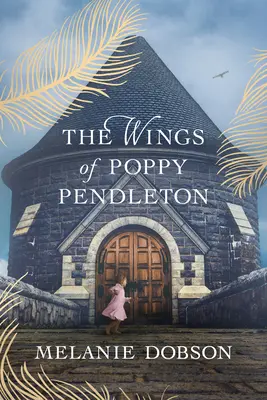 Křídla Poppy Pendletonové - The Wings of Poppy Pendleton