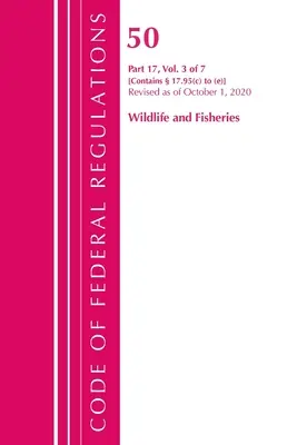 Sbírka federálních předpisů, hlava 50 Wildlife and Fisheries 17.95(c)-(E), revidováno ke dni 1. října 2020 (Úřad federálního registru (U S )) - Code of Federal Regulations, Title 50 Wildlife and Fisheries 17.95(c)-(E), Revised as of October 1, 2020 (Office of the Federal Register (U S ))