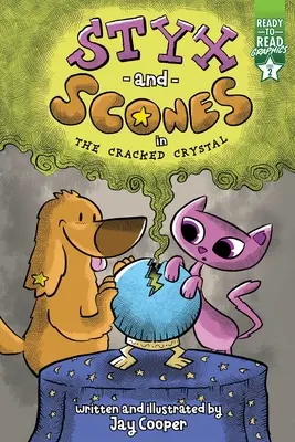 Styx a Scones v popraskaném krystalu: Grafika připravená k přečtení 2. úroveň (Ready-To-Read Graphics Level 2) - Styx and Scones in the Cracked Crystal: Ready-To-Read Graphics Level 2