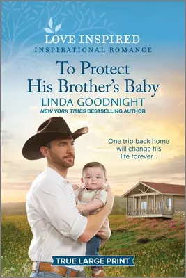 Chránit bratrovo dítě: Povznášející inspirativní román - To Protect His Brother's Baby: An Uplifting Inspirational Romance