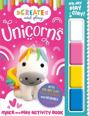 Kniha aktivit Tvoříme a hrajeme si s jednorožci - Create and Play Unicorns Activity Book