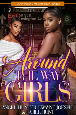 Dívky na cestě kolem: vydání k 20. výročí - Around the Way Girls: 20th Anniversary Edition