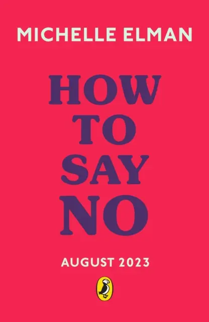 Jak říkat ne - Nastavení hranic pro vaše přátelství, vaše tělo a váš život - How To Say No - Setting boundaries for your friendships, your body and your life
