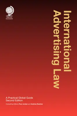 Mezinárodní reklamní právo: Praktický globální průvodce - International Advertising Law: A Practical Global Guide