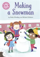 Čtenářský šampion: Vyrábíme sněhuláka - Samostatné čtení Růžová 1a - Reading Champion: Making a Snowman - Independent Reading Pink 1a