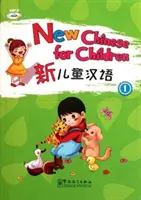 Nová čínština pro děti 1 - New Chinese for Children 1