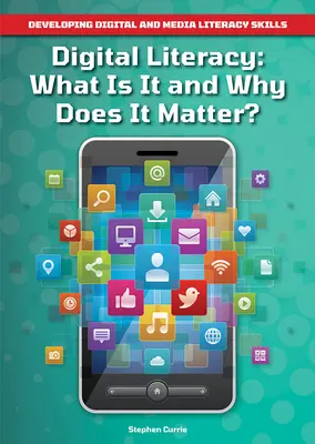 Digitální gramotnost: Co to je a proč je to důležité? - Digital Literacy: What Is It and Why Does It Matter?