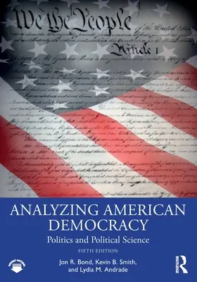Analýza americké demokracie: Politika a politologie - Analyzing American Democracy: Politics and Political Science