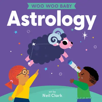 Woo Woo Baby: Astrologie - Woo Woo Baby: Astrology