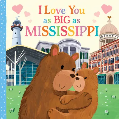Miluji tě tak velkou jako Mississippi - I Love You as Big as Mississippi