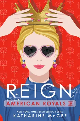 Američtí králové IV: Vláda - American Royals IV: Reign