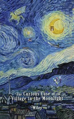 Podivuhodný případ vesnice v měsíčním světle - The Curious Case of the Village in the Moonlight
