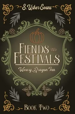 Ďáblové a festivaly: Útulný fantasy román - Fiends and Festivals: A Cozy Fantasy Novel