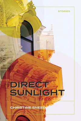 Přímé sluneční světlo: Příběhy - Direct Sunlight: Stories