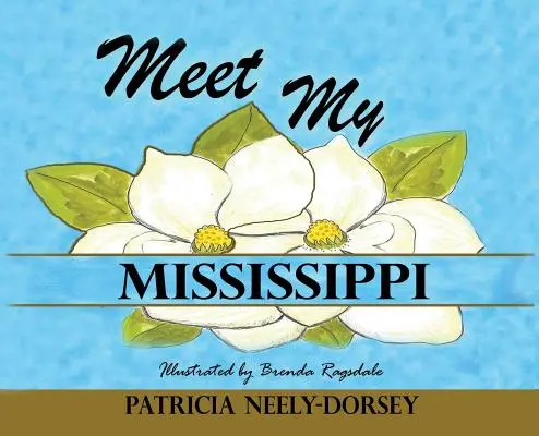 Seznamte se s mou Mississippi: Rozšířené vydání - Meet My Mississippi: Expanded Edition
