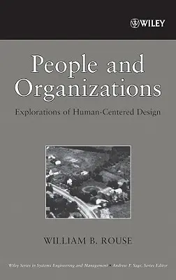 Lidé a organizace: Zkoumání designu zaměřeného na člověka - People and Organizations: Explorations of Human-Centered Design