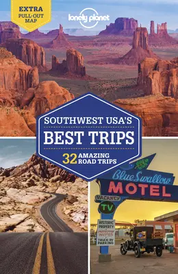 Lonely Planet Nejlepší výlety jihozápadní USA 4 - Lonely Planet Southwest Usa's Best Trips 4