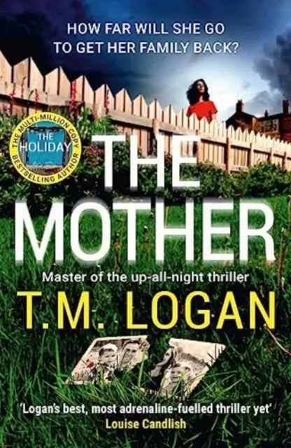 Matka - Neúprosně napínavý, naprosto nepřehlédnutelný thriller na celou noc ideální pro letní prázdniny - Mother - The relentlessly gripping, utterly unmissable up-all-night thriller perfect for summer holidays
