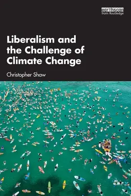 Liberalismus a výzva změny klimatu - Liberalism and the Challenge of Climate Change