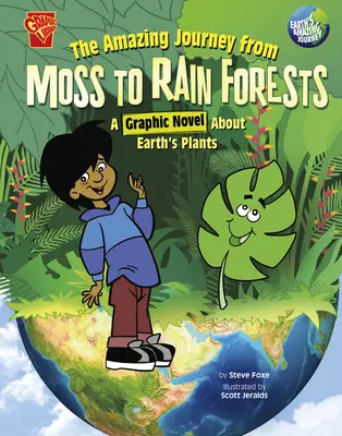 Úžasná cesta od mechů k deštným pralesům: Grafický román o rostlinách Země: cesta z mechu do pralesů - The Amazing Journey from Moss to Rain Forests: A Graphic Novel about Earth's Plants