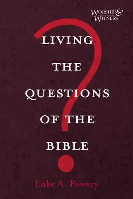 Život podle biblických otázek - Living the Questions of the Bible