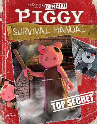 100% oficiální příručka pro přežití prasátek: Kniha pro děti a mládež - The 100% Official Piggy Survival Manual: An Afk Book