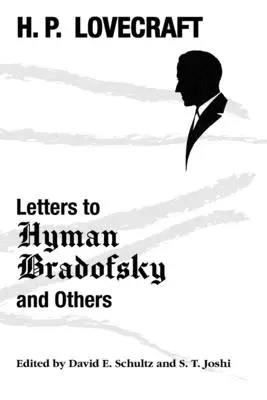 Dopisy Hymanu Bradofskému a dalším - Letters to Hyman Bradofsky and Others