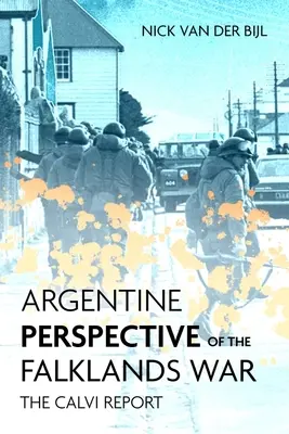 Argentinský pohled na válku o Falklandy: Obnova a ztráta Las Malvinas - Argentine Perspectives on the Falklands War: The Recovery and Loss of Las Malvinas