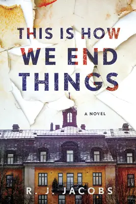 Takhle to končí - This Is How We End Things