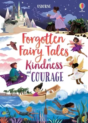 Zapomenuté pohádky o laskavosti a odvaze - Forgotten Fairy Tales of Kindness and Courage