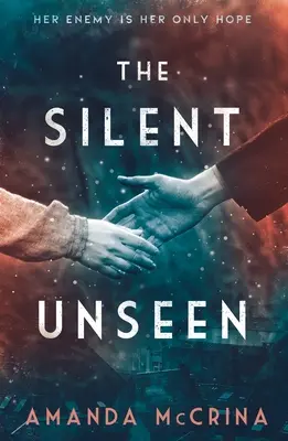 Tichý neviditelný: Román z druhé světové války - The Silent Unseen: A Novel of World War II